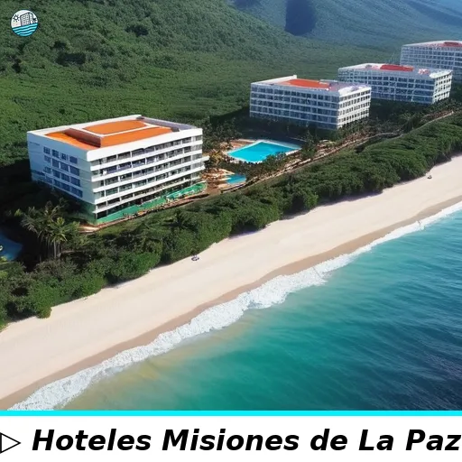 Hoteles en Misiones de La Paz con alberca